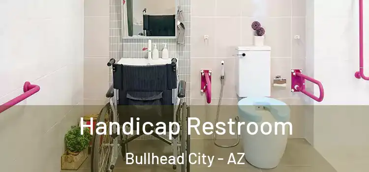  Handicap Restroom Bullhead City - AZ
