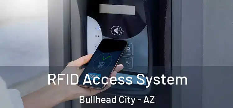 RFID Access System Bullhead City - AZ