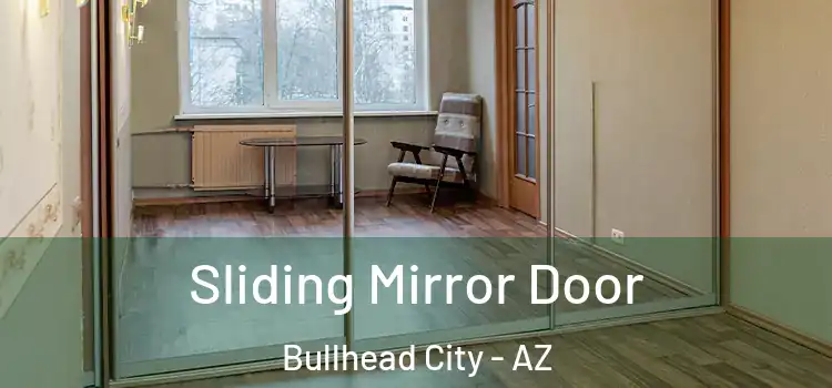  Sliding Mirror Door Bullhead City - AZ