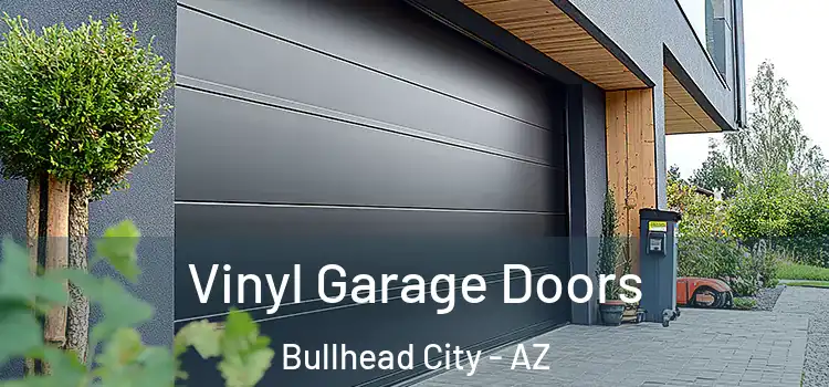  Vinyl Garage Doors Bullhead City - AZ